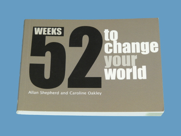 52 Weeks to change your World